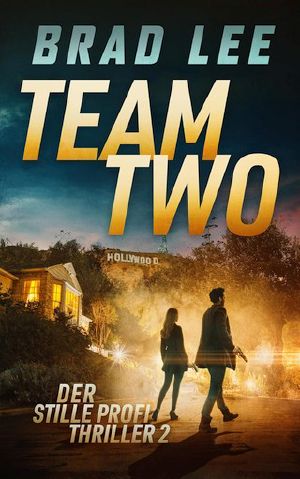 [Stille Profi Thriller 02] • Team Two